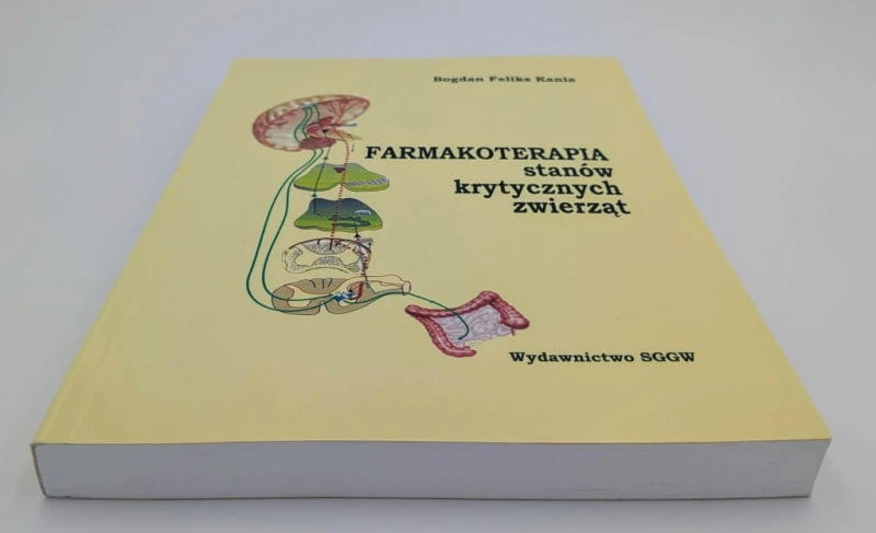 Farmakoterapia stanów krytycznych zwierząt Bogdan Feliks Kania