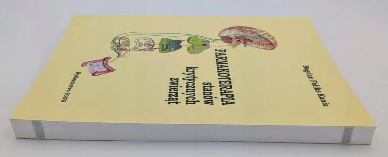 Farmakoterapia stanów krytycznych zwierząt Bogdan Feliks Kania