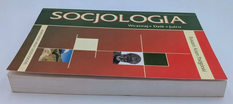 Socjologia Wczoraj Dziś Jutro Ryszard Adam Podgórski