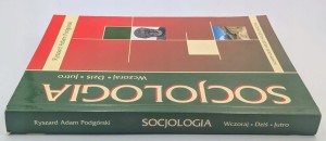 Socjologia Wczoraj Dziś Jutro Ryszard Adam Podgórski