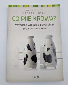 Co pije krowa? Manuel Tusch, Volker Kitz PWN