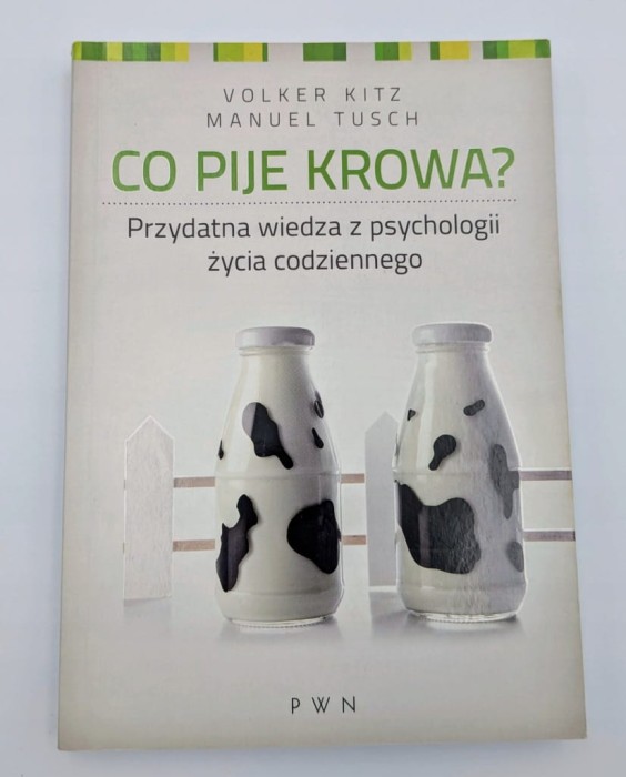 Co pije krowa? Manuel Tusch, Volker Kitz PWN