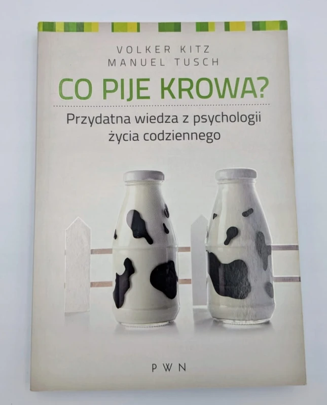 Co pije krowa? Manuel Tusch, Volker Kitz PWN