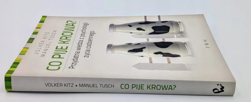 Co pije krowa? Manuel Tusch, Volker Kitz PWN