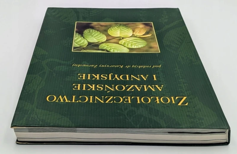 Ziołolecznictwo amazońskie i andyjskie Katarzyna Żurowska