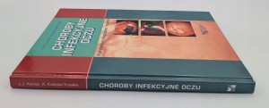 Choroby infekcyjne oczu. Kompendium diagnostyki i leczenia Jacek J. Kański
