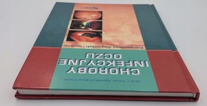 Choroby infekcyjne oczu. Kompendium diagnostyki i leczenia Jacek J. Kański