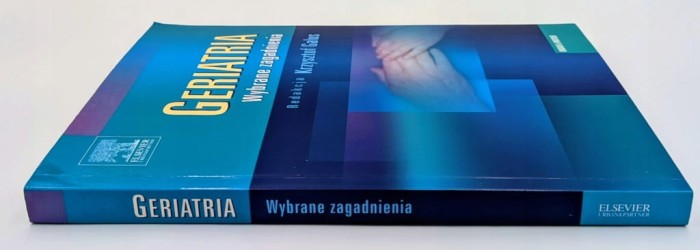 Geriatria Wybrane zagadnienia Galus Krzysztof