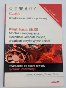 Kwalifikacja EE.08 Montaż i eksploatacja systemów komputerowych, urządzeń