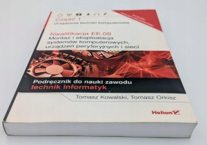 Kwalifikacja EE.08 Montaż i eksploatacja systemów komputerowych, urządzeń