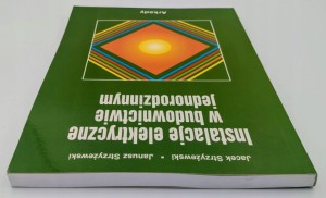 Instalacje elektryczne w budownictwie jednorodzinnym Jacek Strzyżewski,
