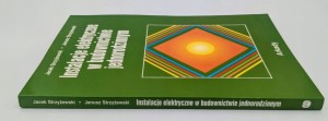 Instalacje elektryczne w budownictwie jednorodzinnym Jacek Strzyżewski,