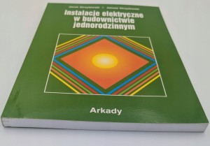 Instalacje elektryczne w budownictwie jednorodzinnym Jacek Strzyżewski,