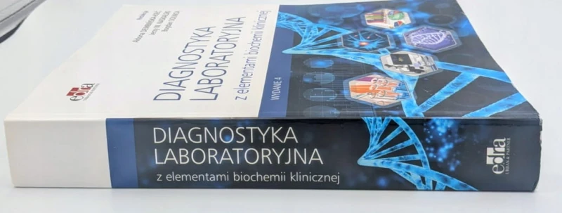 Diagnostyka laboratoryjna z elementami biochemii klinicznej Praca zbiorowa