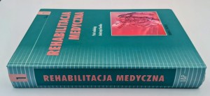 Rehabilitacja medyczna. Tom 1 Praca zbiorowa 2004 dodruk