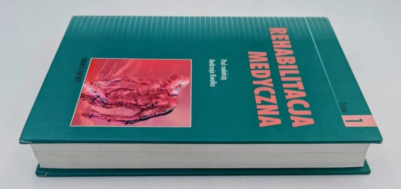 Rehabilitacja medyczna. Tom 1 Praca zbiorowa 2004 dodruk