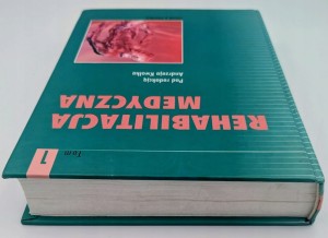Rehabilitacja medyczna. Tom 1 Praca zbiorowa 2004 dodruk