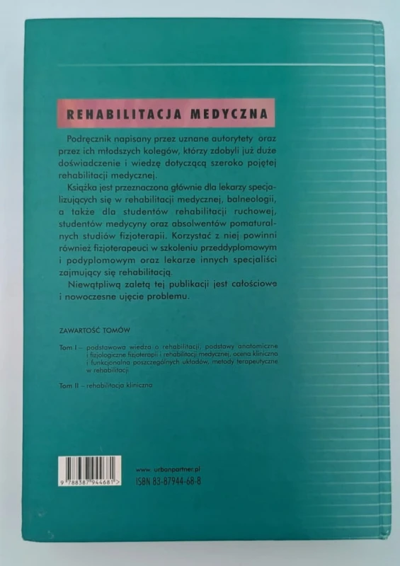 Rehabilitacja medyczna. Tom 1 Praca zbiorowa 2004 dodruk