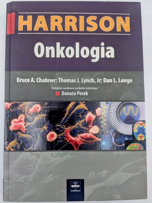 Onkologia Harrison Bruce A. Chabner, Thomas J. Lynch Dan L. Longo