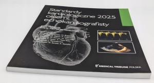 Standardy kardiologiczne okiem echokardiografisty 2025 łońska-Gościniak