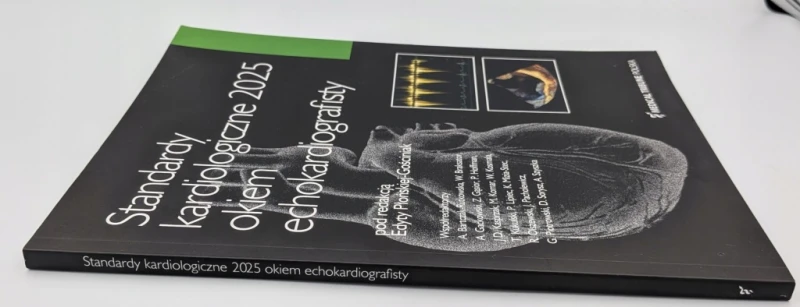 Standardy kardiologiczne okiem echokardiografisty 2025 łońska-Gościniak