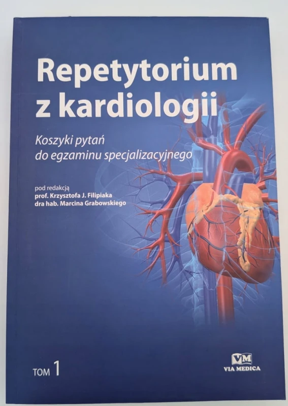 Repetytorium z kardiologii Tom 1 Krzysztof J. Filipiak, Marcin Grabowski
