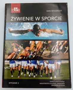 Żywienie w sporcie Dean Benardot, Małgorzata Schlegel-Zawadzka, Zbigniew