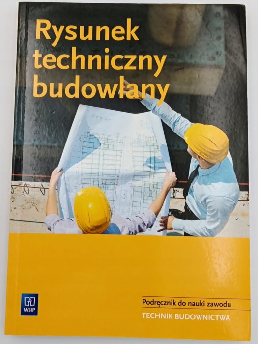 Rysunek techniczny budowlany Podręcznik do nauki zawodu Maj Tadeusz 2019 r
