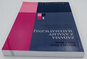 Zadania z analizy matematycznej 1 Kaczor Wiesława J., Nowak Maria T.