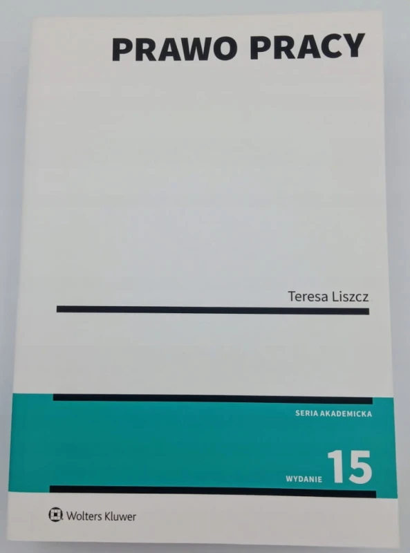 Prawo pracy Teresa Liszcz