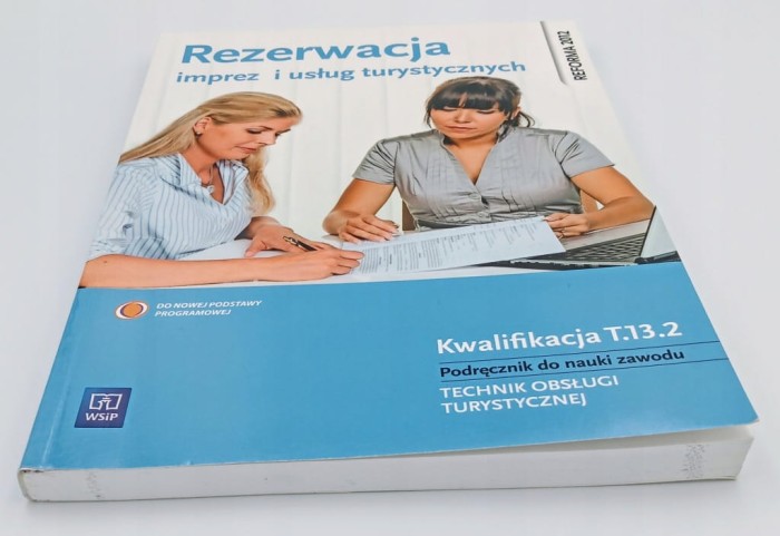Rezerwacja imprez i usług turystycznych Podręcznik do nauki zawodu technik