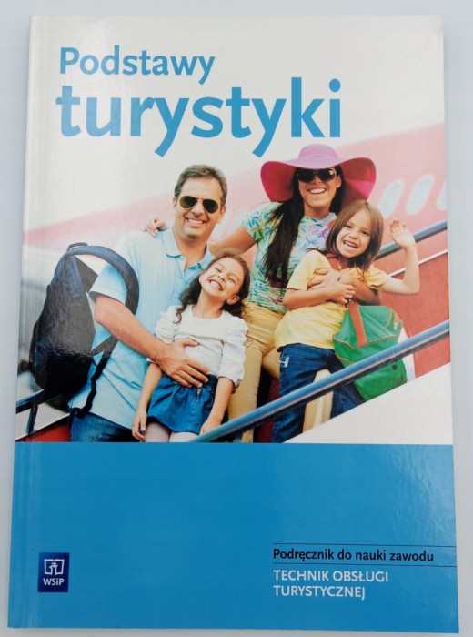 Podstawy turystyki Technik obsługi turystycznej Podręcznik do nauki zawodu