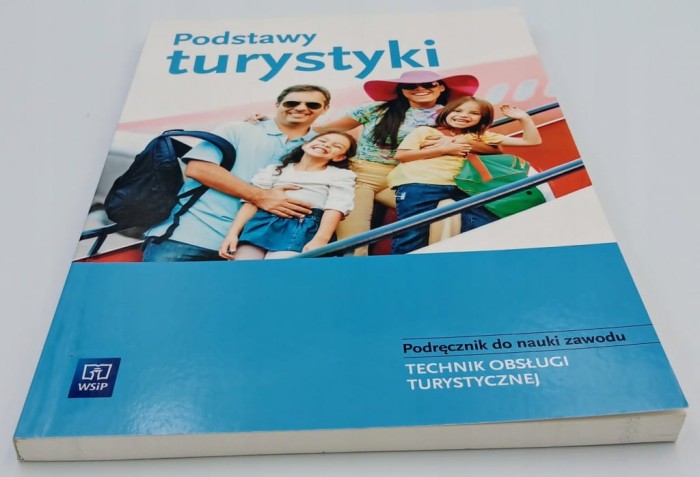 Podstawy turystyki Technik obsługi turystycznej Podręcznik do nauki zawodu
