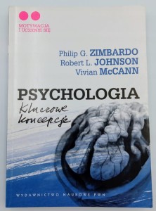 Psychologia Kluczowe koncepcje Tom 2 Philip G. Zimbardo, Robert L. Johnson,