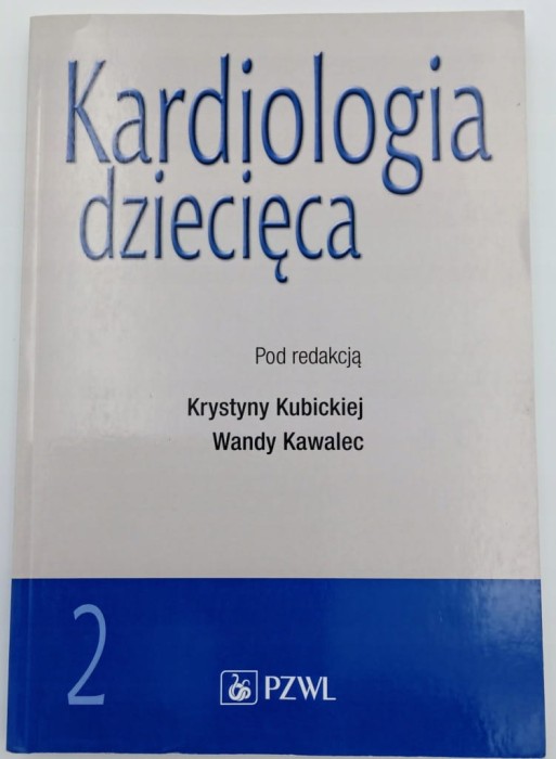 Kardiologia dziecięca 2 PZWL wyd 1-2 dodruk 2021 rok