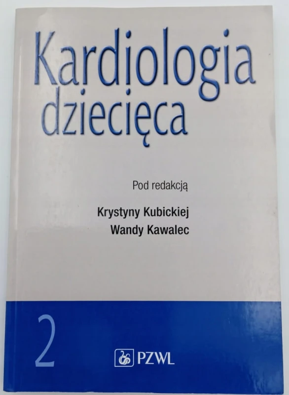 Kardiologia dziecięca 2 PZWL wyd 1-2 dodruk 2021 rok