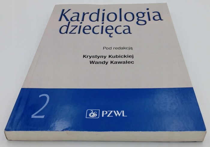 Kardiologia dziecięca 2 PZWL wyd 1-2 dodruk 2021 rok