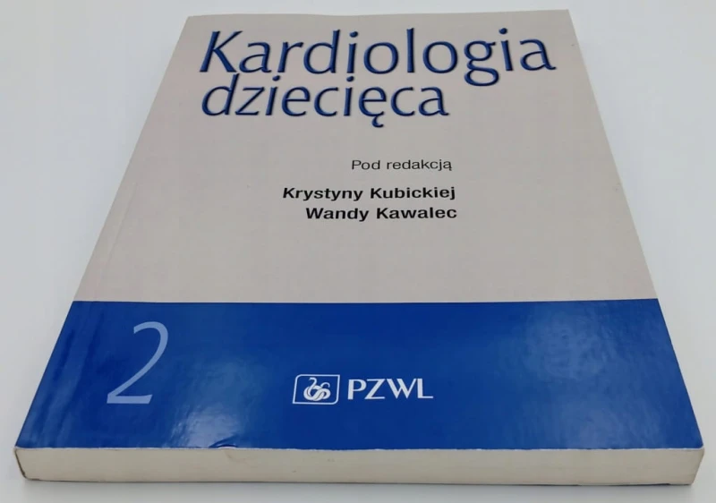 Kardiologia dziecięca 2 PZWL wyd 1-2 dodruk 2021 rok
