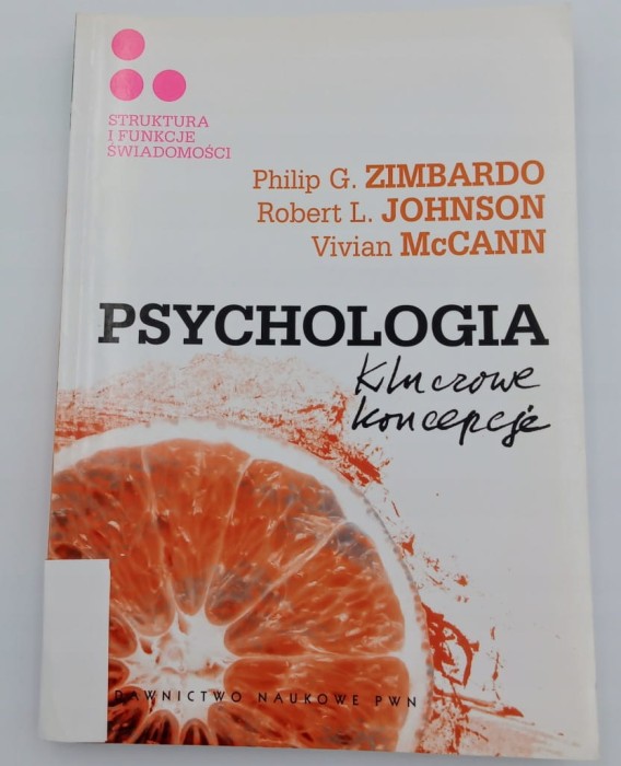 Psychologia Kluczowe koncepcje Tom 3 Struktura i funkcje świadomości Philip