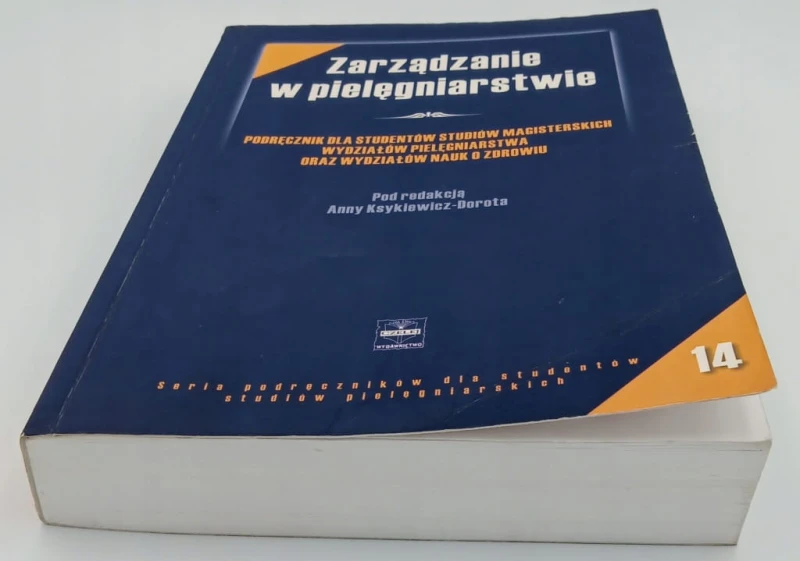 Zarządzanie w pielęgniarstwie Praca zbiorowa