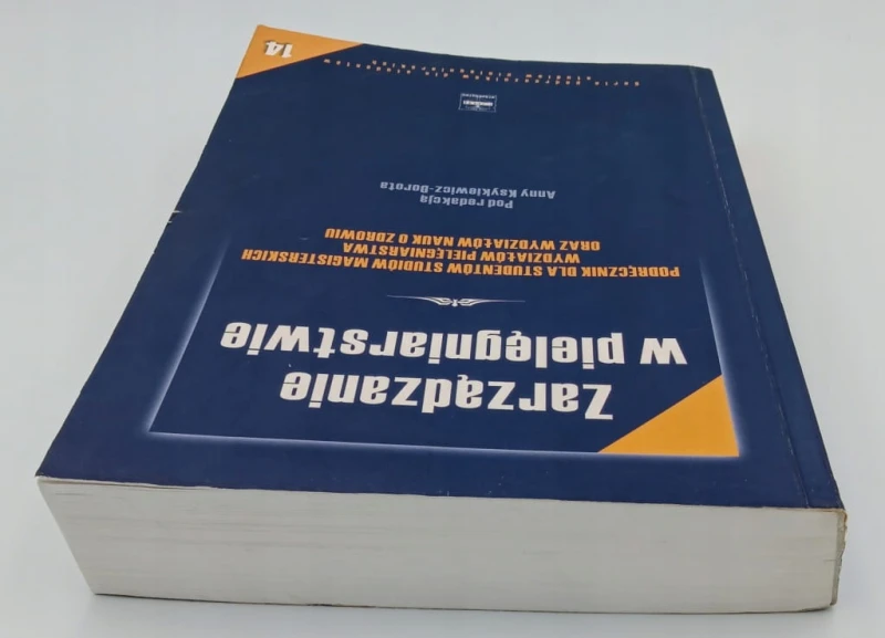 Zarządzanie w pielęgniarstwie Praca zbiorowa