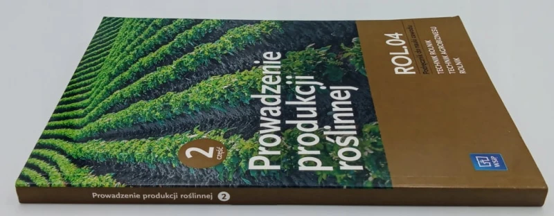 Prowadzenie produkcji roślinnej część 2 Podręcznik do nauki zawodu wyd. 4