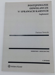 Postępowanie odwoławcze w sprawach karnych Dariusz Świecki