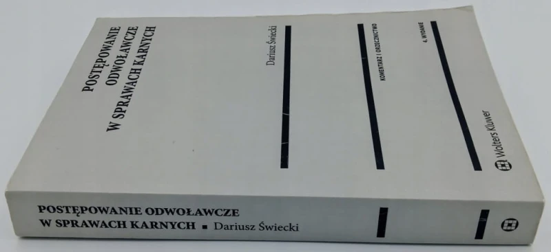Postępowanie odwoławcze w sprawach karnych Dariusz Świecki