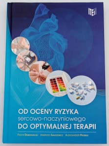 Od oceny ryzyka sercowo naczyniowego do Dobrowolski Januszewicz Prejbisz