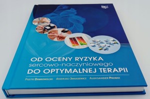 Od oceny ryzyka sercowo naczyniowego do Dobrowolski Januszewicz Prejbisz