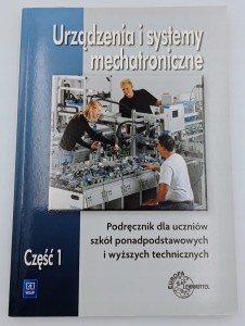 Urządzenia i systemy mechatroniczne Podręcznik Część 1 M. Olszewski 2020