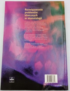 Rozwiązywanie problemów klinicznych w stomatologii Edward W Odell