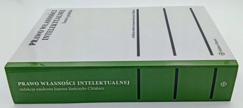 Prawo własności intelektualnej Teoria i praktyka Magdalena Rutkowska-Sowa,