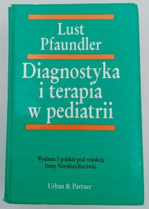 Diagnostyka i terapia w pediatrii Lust Pfaundler